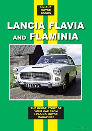 Lancia Flavia And Flaminia Road Test Book: The Inside Story of Your Car From Leading Motor Magazines (Unique Motor Books) - Colin Pitt [KSIĄŻKA]