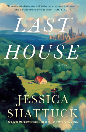 Last House: A Novel - Jessica Shattuck [KSIĄŻKA]