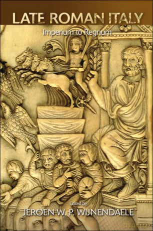 Late Roman Italy: Imperium to Regnum - Jeroen Wijnendaele [KSIĄŻKA]