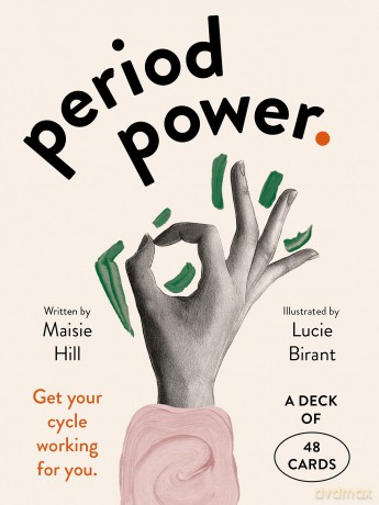 Laurence King Pub Period Power: Get Your Cycle Working For You - Maisie Hill [KARTY]