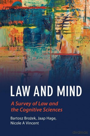 Law and Mind: A Survey of Law and the Cognitive Sciences - Bartosz Brozek [KSIĄŻKA]