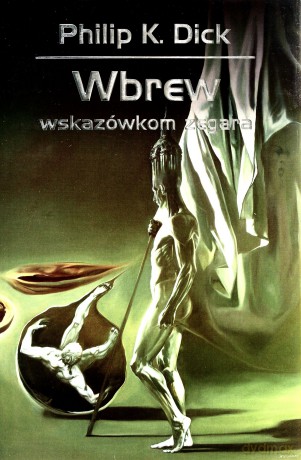 Wbrew Wskazówkom Zegara Tw - Philip K. Dick [KSIĄŻKA]