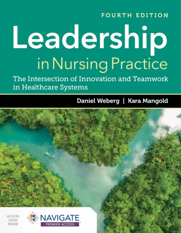 Leadership in Nursing Practice: The Intersection of Innovation and Teamwork in Healthcare Systems - Daniel Weberg [KSIĄŻKA]