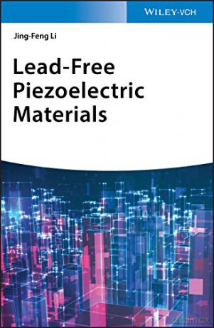 Lead-Free Piezoelectric Materials - Jing-Feng Li [KSIĄŻKA]