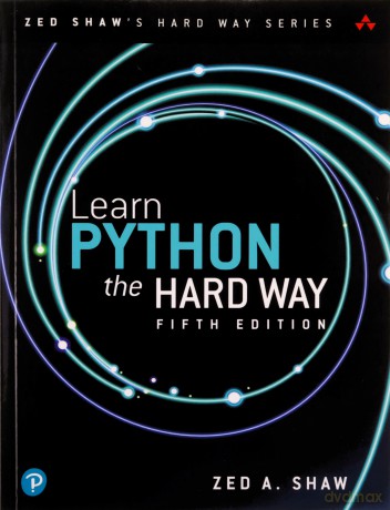 Learn Python the Hard Way: A Deceptively Simple Introduction to the Terrifyingly Beautiful World of Computers and Data Science (Zed Shaw's Hard Way Series) - Zed Shaw [KSIĄŻKA]