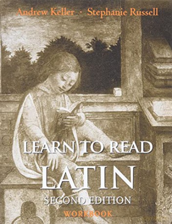 Learn to Read Latin, Second Edition (Workbook) - Andrew Keller [KSIĄŻKA]