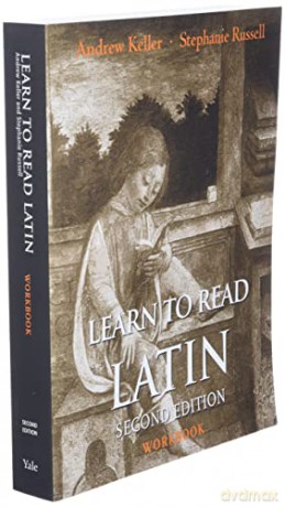 Learn to Read Latin, Second Edition (Workbook) - Andrew Keller [KSIĄŻKA]