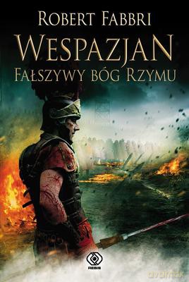 Wespazjan Fałszywy Bóg Rzymu Tw - Robert Fabbri [KSIĄŻKA]