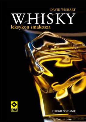 Whisky Leksykon Smakosza Tw - David Wishart [KSIĄŻKA]