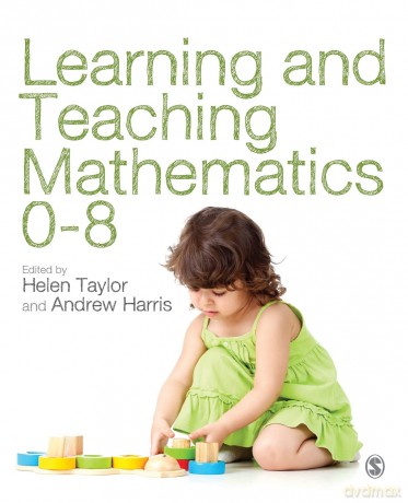 Learning and Teaching Mathematics 0-8 - Helen Taylor [KSIĄŻKA]