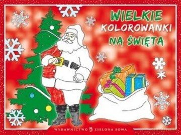 Wielkie Kolorowanki Na Święta [KSIĄŻKA]