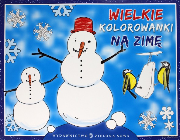 Wielkie Kolorowanki Na Zimę - Agnieszka Skórzewska [KSIĄŻKA]