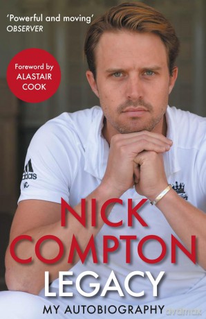 Legacy - My Autobiography: 'Powerful and Moving' Donald McRae Observer - Nick Compton [KSIĄŻKA]