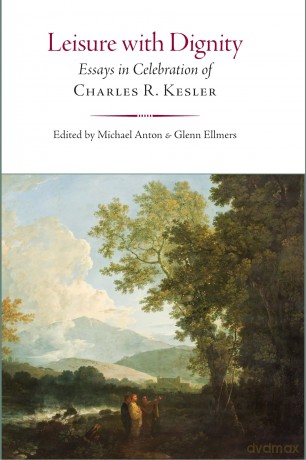 Leisure with Dignity: Essays in Celebration of Charles R. Kesler - Glenn Ellmers [KSIĄŻKA]