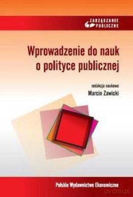 Wprowadzenie Do Nauk O Polityce Publicznej [KSIĄŻKA]
