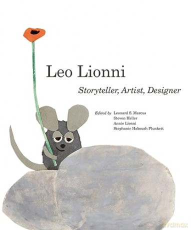 Leo Lionni: Storyteller, Artist, Designer - Steven Heller [KSIĄŻKA]