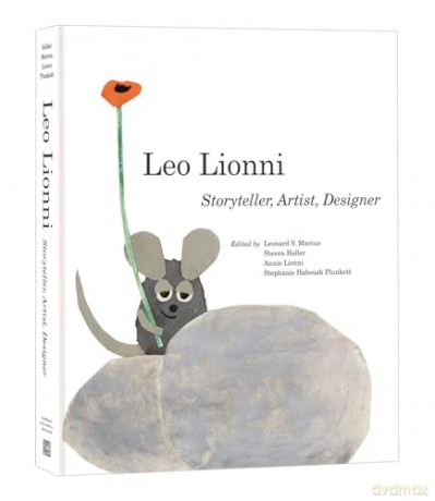 Leo Lionni: Storyteller, Artist, Designer - Steven Heller [KSIĄŻKA]