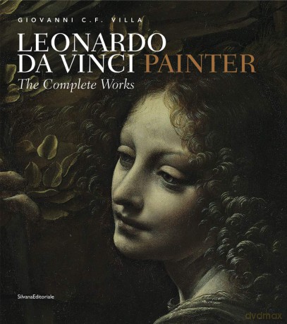 Leonardo da Vinci, Painter: The Complete Works - Edited by Giovanni Villa [KSIĄŻKA]