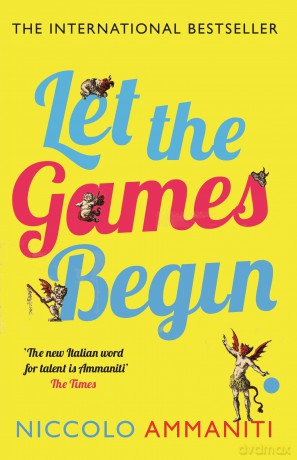 Let the Games Begin - Niccolo Ammaniti [KSIĄŻKA]