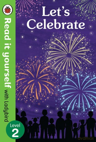 Let's Celebrate - Read It Yourself with Ladybird Level 2 - Ladybird [KSIĄŻKA]