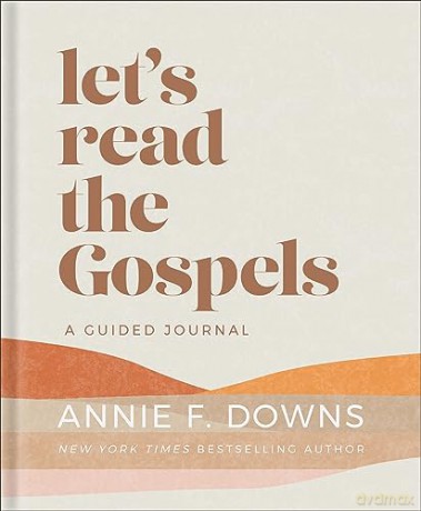 Let's Read the Gospels: A Guided Journal - Annie F. Downs [KSIĄŻKA]