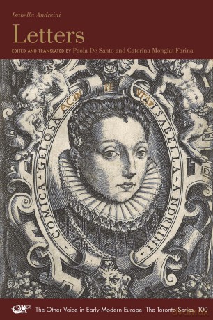 Letters (Volume 100) (The Other Voice in Early Modern Europe: The Toronto Series) - Isabella Andreini [KSIĄŻKA]