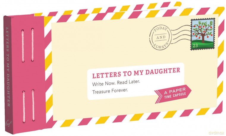 Letters to My Daughter: Write Now. Read Later. Treasure Forever. - Lea Redmond [KSIĄŻKA]