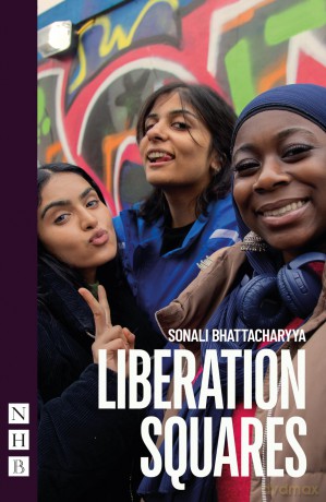 Liberation Squares (NHB Modern Plays) - Sonali Bhattacharyya [KSIĄŻKA]