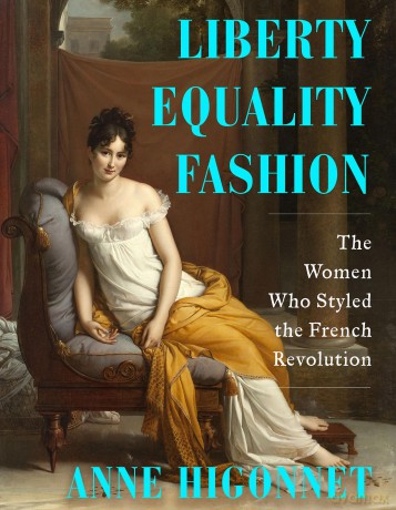 Liberty Equality Fashion: The Women Who Styled the French Revolution - Pope Francis [KSIĄŻKA]
