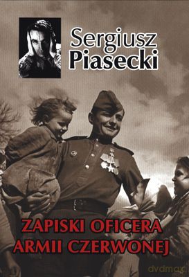 Zapiski Oficera Armii Czerwonej Tw - Sergiusz Piasecki [KSIĄŻKA]