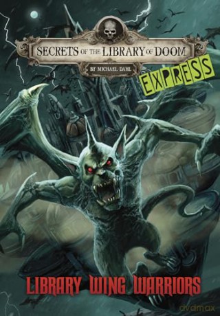 Library Wing Warriors - Express Edition (Secrets of the Library of Doom - Express Editions) - Michael Dahl [KSIĄŻKA]