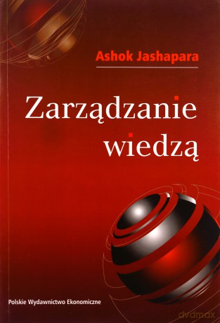 Zarządzanie Wiedzą - Ashok Jashapara [KSIĄŻKA]