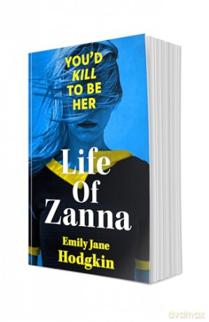 Life of Zanna: The Insta-whodunit that's more addictive than your feed - Emily Jane Hodgkin [KSIĄŻKA]