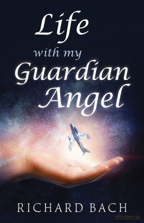 Life with My Guardian Angel - Richard Bach [KSIĄŻKA]