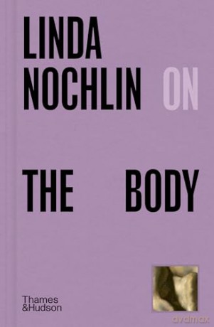 Linda Nochlin on The Body: 5 (Pocket Perspectives) - Linda Nochlin [KSIĄŻKA]