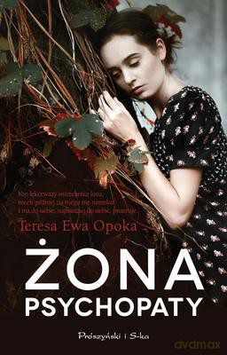 Żona Psychopaty - Teresa Opoka [KSIĄŻKA]