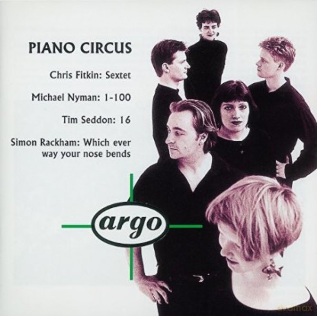 Piano Circus: Fitkin,Nyman,Seddom,Rackham [CD]