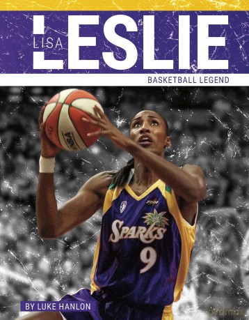 Lisa Leslie: Basketball Legend (PrimeTime: Legends Series) - Luke Hanlon [KSIĄŻKA]