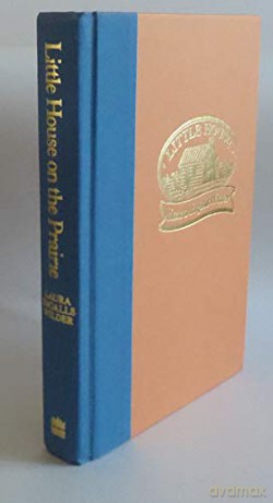 Little House on the Prairie: 3 - Laura Ingall Wilder [KSIĄŻKA]