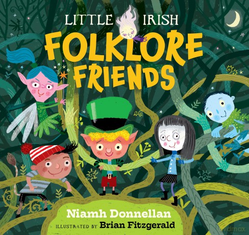 Little Irish Folklore Friends - Niamh Donnellan [KSIĄŻKA]