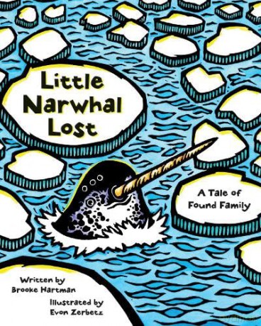 Little Narwhal Lost: A Tale of Found Family - Brooke Hartman [KSIĄŻKA]