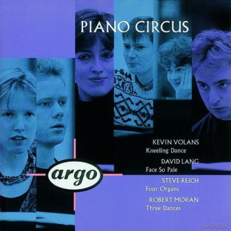 Piano Circus: Morans/Volans/Reich/Lang [CD]