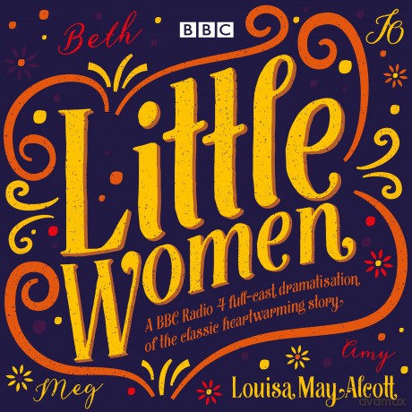 Little Women: BBC Radio 4 full-cast dramatisation - Louisa May Alcott [KSIĄŻKA]