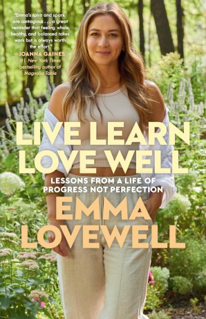Live Learn Love Well: Lessons from a Life of Progress Not Perfection - Emma Lovewell [KSIĄŻKA]