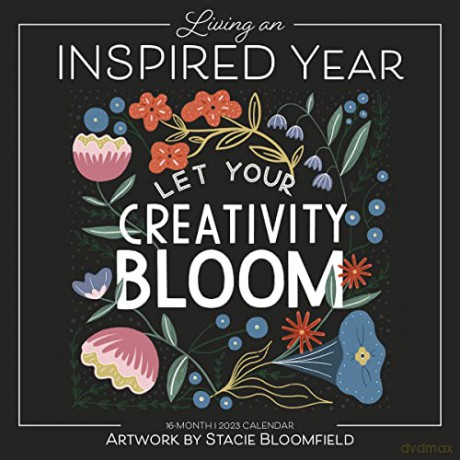Living an Inspired Year September 2022-December 2023 Calendar: Let Your Creativity Bloom (WALL 16 MONTH) - Stacie Bloomfield [KALENDARZ]