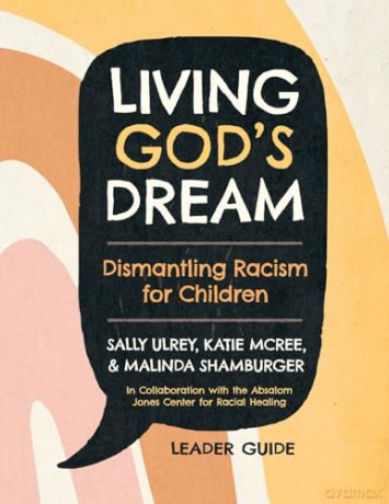 Living God's Dream, Leader Guide: Dismantling Racism for Children - Sally Ulrey [KSIĄŻKA]