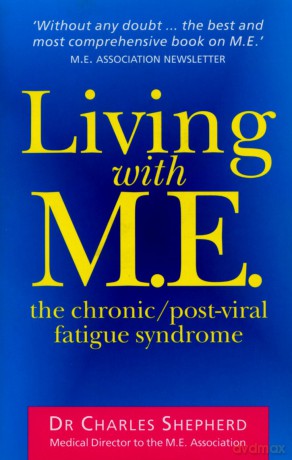 Living With M.E.: The Chronic/Post-Viral Fatigue Syndrome - Chris Shepherd [KSIĄŻKA]