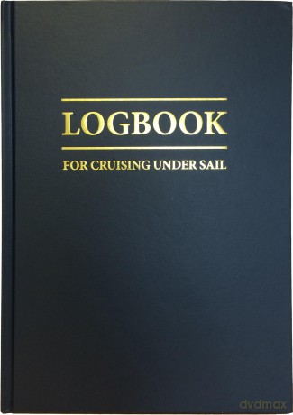 Logbook for Cruising Under Sail (Logbooks) - Rebecca Eanes [KSIĄŻKA]