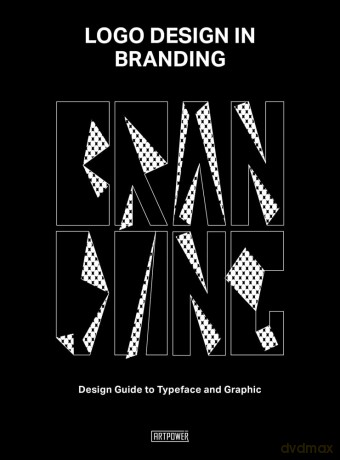 Logo Design in Branding: Design Guide to Typeface and Graphic - Artpower International [KSIĄŻKA]