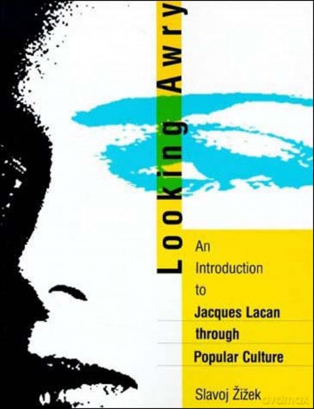 Looking Awry - An Introduction to Jacques Lacan Through Popular Culture - Slavoj Zizek [KSIĄŻKA]
